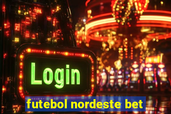 futebol nordeste bet